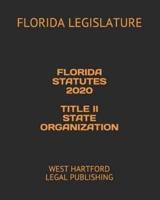 Florida Statutes 2020 Title II State Organization