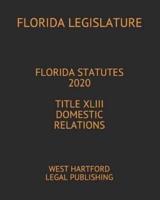 Florida Statutes 2020 Title XLIII Domestic Relations