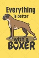 Everything Is Better With a Boxer