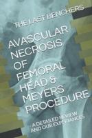 Avascular Necrosis of Femoral Head & Meyers Procedure