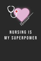 Nursing Is My Superpower