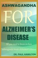 Ashwagandha for Alzheimer's Disease