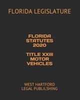 Florida Statutes 2020 Title XXIII Motor Vehicles