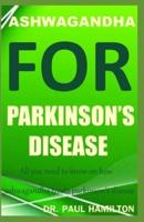 Ashwagandha for Parkinson's Disease