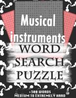 Musical Instruments WORD SEARCH PUZZLE +300 WORDS Medium To Extremely Hard