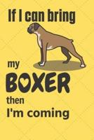 If I Can Bring My Boxer Then I'm Coming