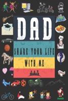 Dad Share Your Life With Me