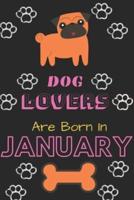 Dog Lovers Are Born In January