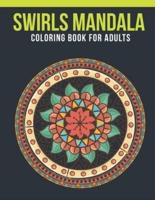 Swirls Mandala Coloring Book For Adults