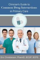 Clinician's Guide to Common Drug Interactions in Primary Care