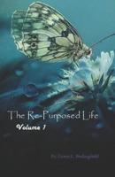 The Re-Purposed Life