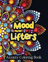 Mood Lifters Anxiety Coloring Book