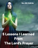 5 Lessons I Learned From The Lord's Prayer