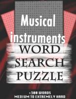 Musical Instruments WORD SEARCH PUZZLE +300 WORDS Medium To Extremely Hard