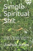 Simple Spiritual Shit