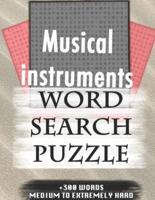 Musical Instruments WORD SEARCH PUZZLE +300 WORDS Medium To Extremely Hard