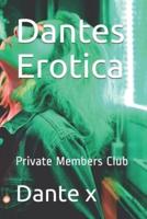 Dantes Erotica: Private Members Club