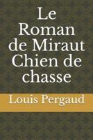 Le Roman De Miraut Chien De Chasse