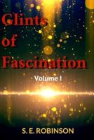 Glints of Fascination