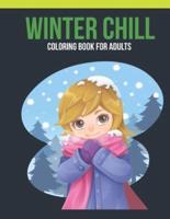 Winter Chill Coloring Book For Adults