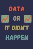 Data or It Didn't Happen