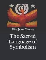 The Sacred Language of Symbolism