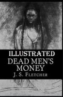 Dead Men's Money Illustrated