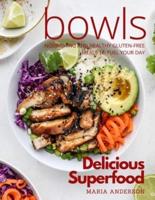 Delicious Superfood Bowls