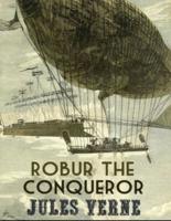 Robur the Conqueror (Annotated)