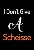 I Don't Give a Scheisse
