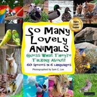 So Many Lovely Animals - Guess What They're Talking About!: Fill in the blank speech bubbles