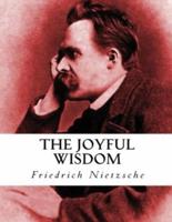 The Joyful Wisdom (Annotated)