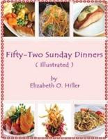 Fifty-Two Sunday Dinners (Annotated)