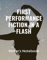 First Performance Fiction In A Flash Writer's Notebook