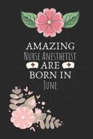 Amazing Nurse Anesthetist Are Born in June