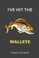 I've Hit the Walleye