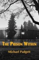 The Prison Within