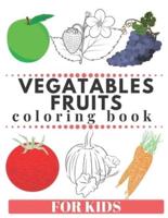 VEGATABLES FRUITS Coloring Book For Kids