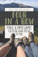 FOUR IN A ROW - Pencil & Paper Games for Offline Down Time on the Trail