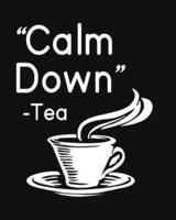 Calm Down - Tea