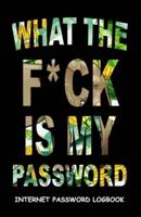 What The F*ck Is My Password