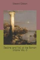 Decline and Fall of the Roman Empire Vol. 3
