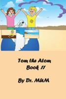 Tom the Atom, Book 11