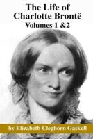 The Life of Charlotte Bronte