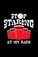 Stop Staring at My Rack