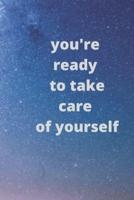 You're Ready to Take Care of Yourself