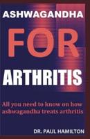 Ashwagandha for Arthritis