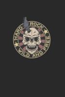 Hard Rock Wild And Free