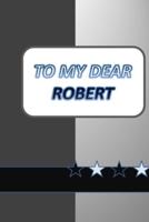 To My Dear Robert