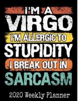 I'm a Virgo, I'm Allergic To Stupidity, I Break Out in Sarcasm